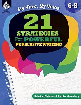 portada My View, My Voice: 21 Strategies For Powerful, Persuasive Writing (in English)