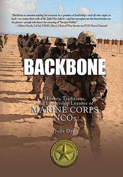 portada Backbone: History, Traditions, and Leadership Lessons of Marine Corps Ncos (in English)