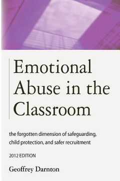 portada emotional abuse in the classroom: the forgotten dimension of safeguarding, child protection, and safer recruitment (en Inglés)