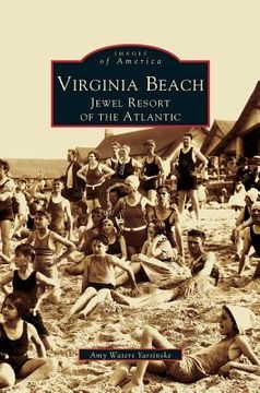 portada Virginia Beach: Jewel Resort of the Atlantic (en Inglés)