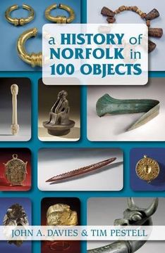 portada A History of Norfolk in 100 Objects (en Inglés)