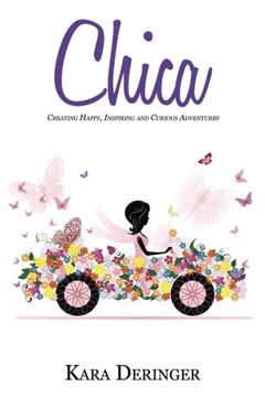 portada Chica: Creating Happy, Inspiring and Curious Adventures