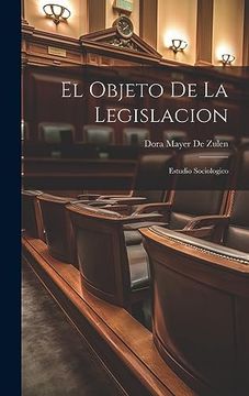 portada El Objeto de la Legislacion: Estudio Sociologico (in Spanish)