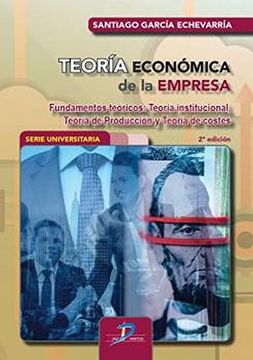portada Teoría Económica de la Empresa: Fundamentos Teóricos: Teoría Institucional, Teoría de Producción y Teoría de Costes