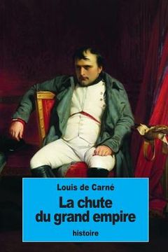 portada La chute du grand empire (in French)