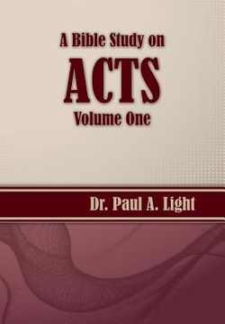 portada A Bible Study on Acts, Volume One (en Inglés)