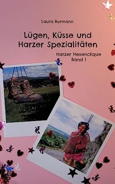 portada Lügen, Küsse und Harzer Spezialitäten: Harzer Hexenclique Band 1 (en Alemán)