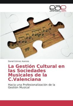 portada La Gestión Cultural en las Sociedades Musicales de la C.Valenciana: Hacia una Profesionalización de la Gestión Musical