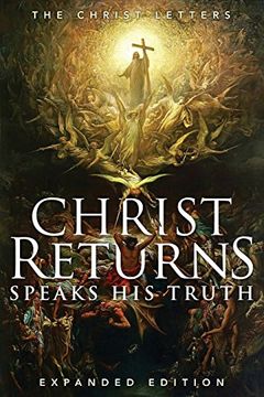 portada Christ Returns, Speaks His Truth: The Christ Letters