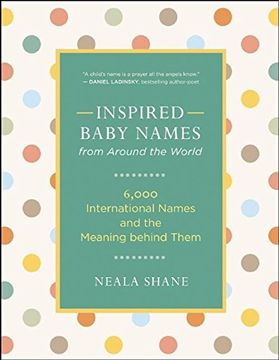 portada Inspired Baby Names From Around the World: 6,000 International Names and the Meaning Behind Them (in English)