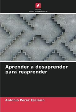 portada Aprender a Desaprender Para Reaprender (en Portugués)