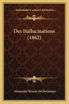 portada Des Hallucinations (1862) (en Francés)