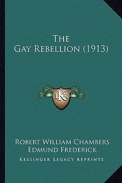 portada the gay rebellion (1913)