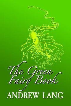 portada The Green Fairy Book: Original and Unabridged (in English)