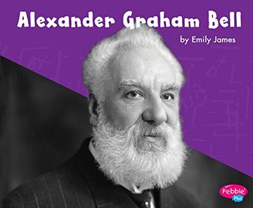 portada Alexander Graham Bell (Pebble Plus: Great Scientists and Inventors) (en Inglés)