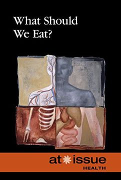 portada What Should we Eat? (at Issue: Health) (in English)