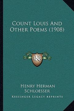 portada count louis and other poems (1908) (en Inglés)