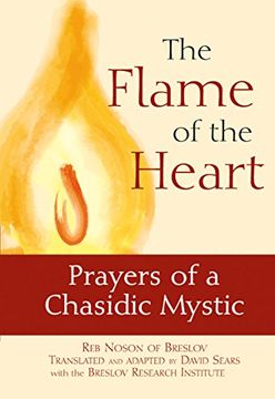 portada The Flame of the Heart: Prayers of a Chasidic Mystic (en Inglés)