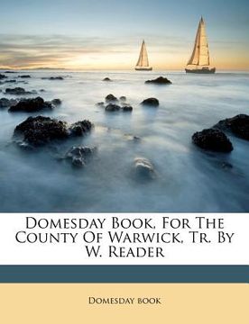 portada domesday book, for the county of warwick, tr. by w. reader (en Inglés)