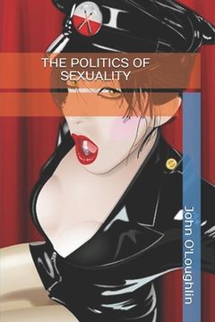 portada The Politics of Sexuality (en Inglés)