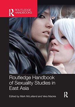 portada Routledge Handbook of Sexuality Studies in East Asia (Routledge Handbooks) (en Inglés)