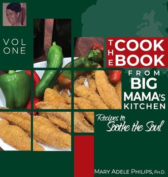 portada The Cookbook from Big Mama's Kitchen: Recipes to Soothe the Soul (en Inglés)