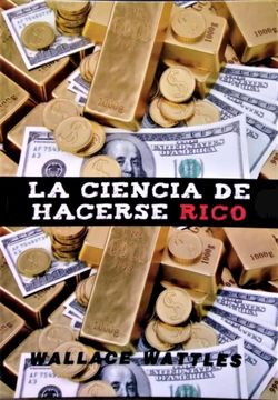portada LA CIENCIA DE HACERSE RICO (in Spanish)