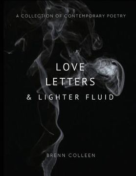 portada Love Letters & Lighter Fluid: A collection of contemporary poetry (en Inglés)