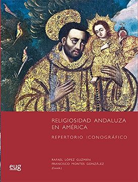 portada Religiosidad Andaluza en América: Repertorio Iconográfico (Colección Arte y Arqueología) (in Spanish)