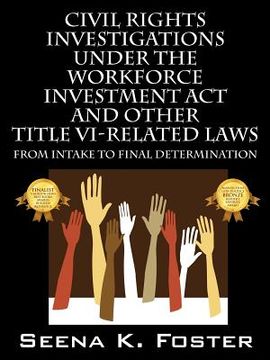 portada civil rights investigations under the workforce investment act and other title vi-related laws: from intake to final determination (in English)
