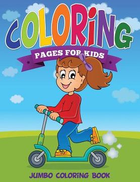portada Coloring Pages for Kids (Jumbo Coloring Book ) (en Inglés)