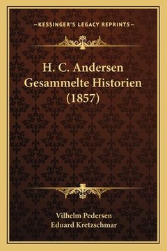 portada H. C. Andersen Gesammelte Historien (1857) (en Alemán)