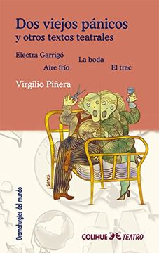 portada Dos Viejos Panicos y Otros Textos Teatrales. Electra Garrigo la Boda Aire Frio el Trac (in Spanish)