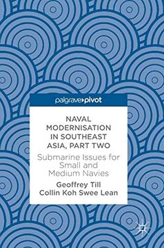 portada Naval Modernisation in Southeast Asia, Part two Submarine Issues for Small and Medium Navies (en Inglés)