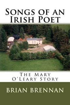 portada Songs of an Irish Poet: The Mary O'Leary Story (en Inglés)