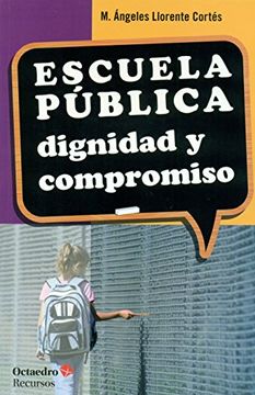 portada Escuela Publica: Dignidad y Compromiso