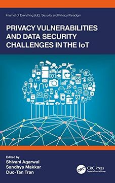 portada Privacy Vulnerabilities and Data Security Challenges in the iot (Internet of Everything (Ioe)) (en Inglés)