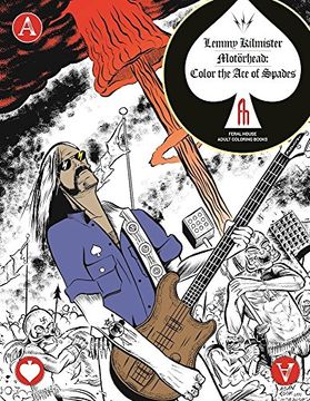 portada Lemmy Kilmister of Motörhead: Color the ace of Spades (Feral House Coloring Books for Adults) (en Inglés)