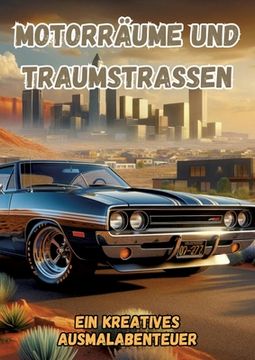 portada Motorräume und Traumstraßen: Ein kreatives Ausmalabenteuer (in German)