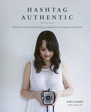 portada Hashtag Authentic: Finding Creativity and Building a Community on Instagram and Beyond (in English)