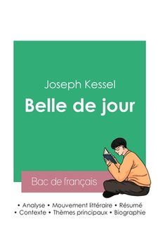 portada Réussir son Bac de français 2023: Analyse de Belle de jour de Joseph Kessel (en Francés)