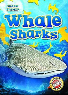 portada Whale Sharks (Shark Frenzy: Blastoff Readers. Level 3) (en Inglés)