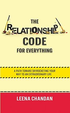 portada The Relationship Code for Everything: A Path Toward Skyrocketing Your way to an Extraordinary Life (en Inglés)