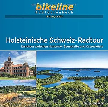 portada Holsteinische Schweiz-Radtour: Rundtour Zwischen Holsteiner Seenplatte und Ostseeküste. 1: 50. 000, 206 km, Gps-Tracks Download, Live-Update (Bikeline Radtourenbuch Kompakt) (in German)