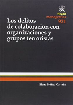 portada Los Delitos de Colaboración con Organizaciones y Grupos Terroristas (Monografías)