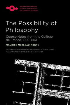 portada The Possibility of Philosophy: Course Notes From the Collège de France, 1959–1961 (Studies in Phenomenology and Existential Philosophy) (in English)