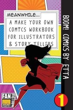 portada Boom! Comics by Etta: A What Happens Next Comic Book for Budding Illustrators and Story Tellers (en Inglés)