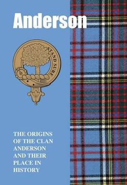 portada The Anderson: The Origins of the Clan Anderson and Their Place in History (Scottish Clan Mini-Book)