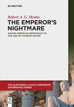 portada The Emperor's Nightmare: Saving American Democracy in the Age of Citizens United (en Inglés)