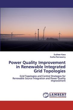 portada Power Quality Improvement in Renewable Integrated Grid Topologies (en Inglés)